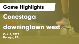 Conestoga  vs downingtown west Game Highlights - Oct. 1, 2022