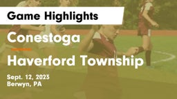 Conestoga  vs Haverford Township  Game Highlights - Sept. 12, 2023
