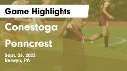 Conestoga  vs Penncrest  Game Highlights - Sept. 26, 2023