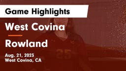 West Covina  vs Rowland  Game Highlights - Aug. 21, 2023