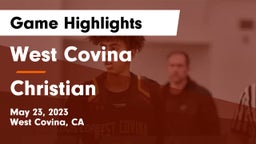 West Covina  vs Christian  Game Highlights - May 23, 2023
