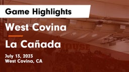 West Covina  vs La Cañada  Game Highlights - July 13, 2023