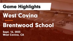 West Covina  vs Brentwood School Game Highlights - Sept. 16, 2023