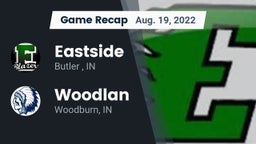 Recap: Eastside  vs. Woodlan  2022