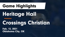 Heritage Hall  vs Crossings Christian  Game Highlights - Feb. 12, 2021