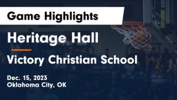 Heritage Hall  vs Victory Christian School Game Highlights - Dec. 15, 2023