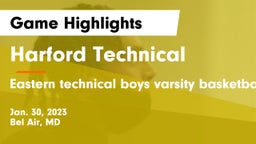 Harford Technical  vs Eastern technical  boys varsity basketball  Game Highlights - Jan. 30, 2023