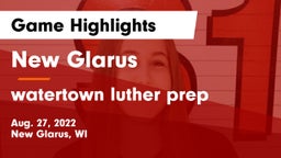 New Glarus  vs watertown luther prep Game Highlights - Aug. 27, 2022