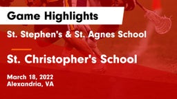 St. Stephen's & St. Agnes School vs St. Christopher's School Game Highlights - March 18, 2022