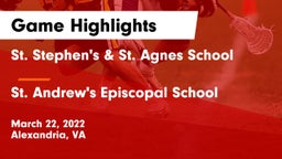 St. Stephen's & St. Agnes School vs St. Andrew's Episcopal School Game Highlights - March 22, 2022