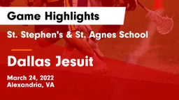 St. Stephen's & St. Agnes School vs Dallas Jesuit  Game Highlights - March 24, 2022