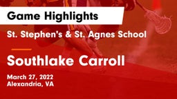St. Stephen's & St. Agnes School vs Southlake Carroll  Game Highlights - March 27, 2022