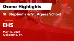 St. Stephen's & St. Agnes School vs EHS Game Highlights - May 17, 2022