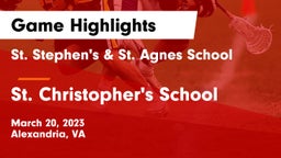 St. Stephen's & St. Agnes School vs St. Christopher's School Game Highlights - March 20, 2023