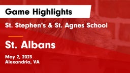 St. Stephen's & St. Agnes School vs St. Albans  Game Highlights - May 2, 2023