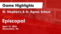 St. Stephen's & St. Agnes School vs Episcopal  Game Highlights - April 12, 2024