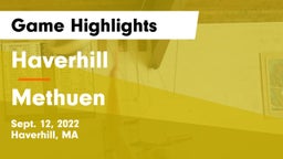 Haverhill  vs Methuen  Game Highlights - Sept. 12, 2022