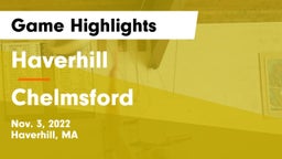 Haverhill  vs Chelmsford  Game Highlights - Nov. 3, 2022