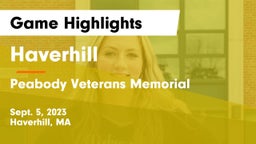 Haverhill  vs Peabody Veterans Memorial  Game Highlights - Sept. 5, 2023