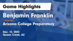 Benjamin Franklin  vs Arizona College Preparatory  Game Highlights - Dec. 12, 2023