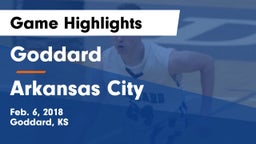 Goddard  vs Arkansas City  Game Highlights - Feb. 6, 2018