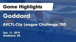 Goddard  vs AVCTL-City League Challenge TBD Game Highlights - Jan. 11, 2019