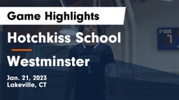Hotchkiss School vs Westminster  Game Highlights - Jan. 21, 2023