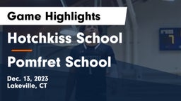 Hotchkiss School vs Pomfret School Game Highlights - Dec. 13, 2023