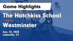 The Hotchkiss School vs Westminster  Game Highlights - Jan. 22, 2020