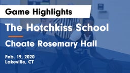 The Hotchkiss School vs Choate Rosemary Hall  Game Highlights - Feb. 19, 2020