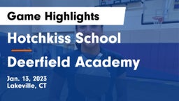 Hotchkiss School vs Deerfield Academy  Game Highlights - Jan. 13, 2023