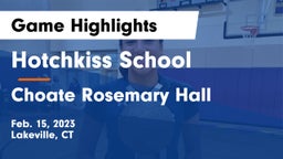 Hotchkiss School vs Choate Rosemary Hall  Game Highlights - Feb. 15, 2023