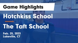 Hotchkiss School vs The Taft School Game Highlights - Feb. 25, 2023