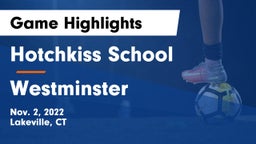 Hotchkiss School vs Westminster  Game Highlights - Nov. 2, 2022
