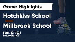 Hotchkiss School vs Millbrook School Game Highlights - Sept. 27, 2023