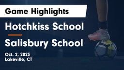 Hotchkiss School vs Salisbury School Game Highlights - Oct. 2, 2023