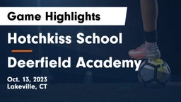 Hotchkiss School vs Deerfield Academy  Game Highlights - Oct. 13, 2023