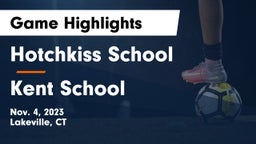 Hotchkiss School vs Kent School Game Highlights - Nov. 4, 2023
