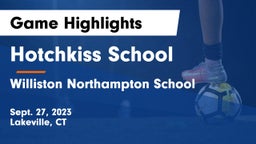 Hotchkiss School vs Williston Northampton School Game Highlights - Sept. 27, 2023