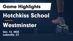 Hotchkiss School vs Westminster  Game Highlights - Oct. 12, 2023