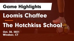 Loomis Chaffee vs The Hotchkiss School Game Highlights - Oct. 30, 2021