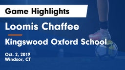 Loomis Chaffee vs Kingswood Oxford School Game Highlights - Oct. 2, 2019