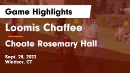 Loomis Chaffee vs Choate Rosemary Hall  Game Highlights - Sept. 28, 2022