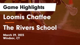 Loomis Chaffee vs The Rivers School Game Highlights - March 29, 2023