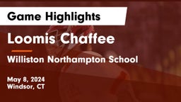 Loomis Chaffee vs Williston Northampton School Game Highlights - May 8, 2024