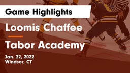 Loomis Chaffee vs Tabor Academy  Game Highlights - Jan. 22, 2022