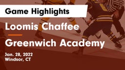 Loomis Chaffee vs Greenwich Academy  Game Highlights - Jan. 28, 2022