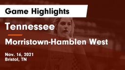 Tennessee  vs Morristown-Hamblen West  Game Highlights - Nov. 16, 2021