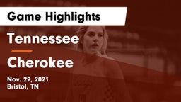 Tennessee  vs Cherokee  Game Highlights - Nov. 29, 2021
