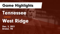 Tennessee  vs West Ridge  Game Highlights - Dec. 3, 2021